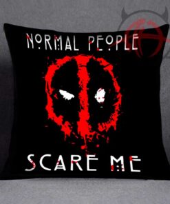 Deadpool Normal People Scare Me Pillow Case