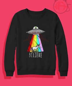 Alien And Unicorn Believe Crewneck Sweatshirt