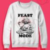 Feast Mode Thanksgiving Crewneck Sweatshirt