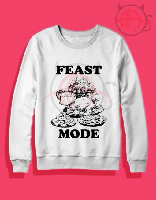 Feast Mode Thanksgiving Crewneck Sweatshirt