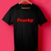 Quotes Peachy T Shirt