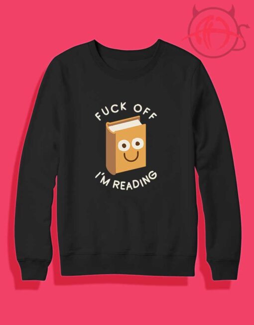 Fuck Off Reading Book Crewneck Sweatshirt