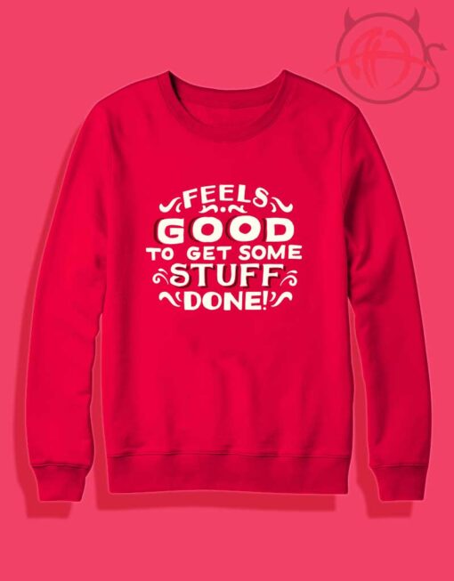 Get Stuff Done Crewneck Sweatshirt