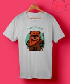 Save Ewoks Forest T Shirts