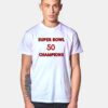 Super Bowl 50 Champions T Shirt
