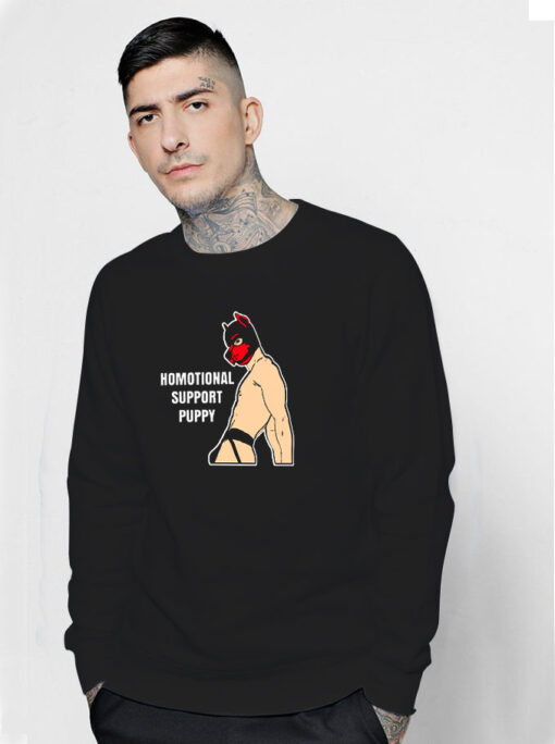 Homotional Support Puppy Sweatshirt