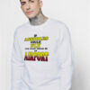 If Assholes Could Fly This Place Would Be An Airport Sweatshirt