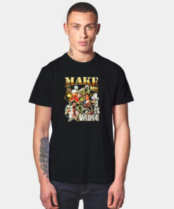 Make Me Like Mike Vintage T Shirt