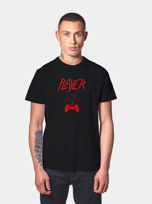 Player Gaming Slayer Parody T Shirt